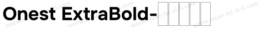 Onest ExtraBold字体转换